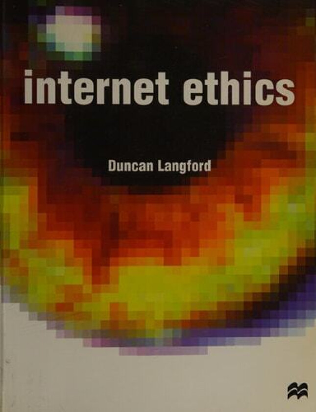 Internet Ethics av Duncan Langford (Paperback)