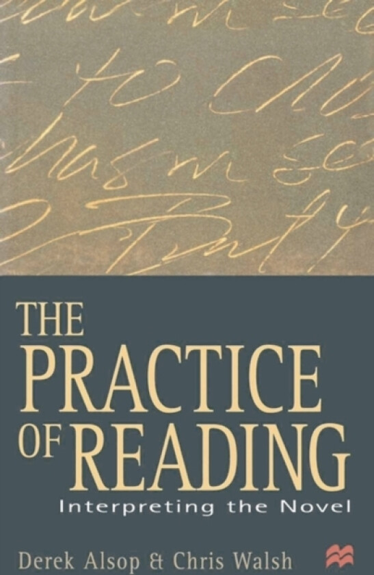 The Practice of Reading av Derek Alsop, Chris Walsh (Paperback)