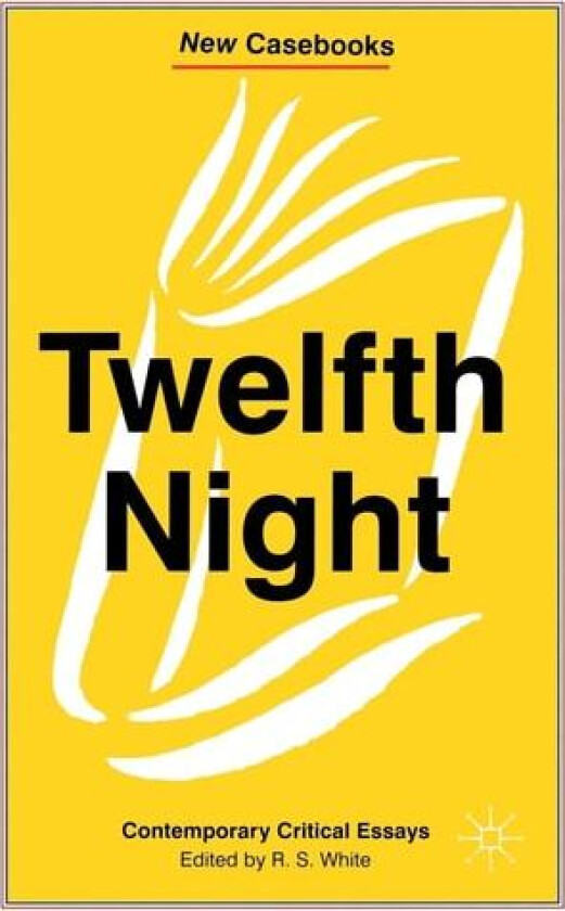 Twelfth Night av R. White (Paperback)