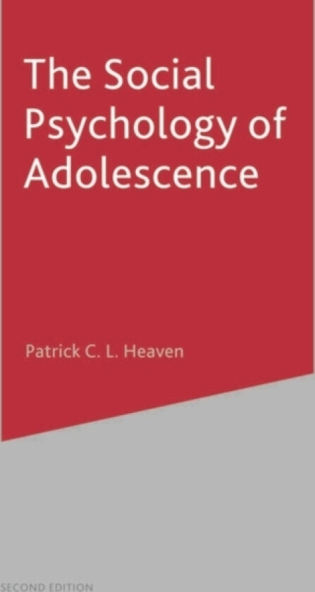 The Social Psychology of Adolescence av Patrick Heaven (Paperback)