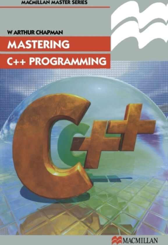 Mastering C++ Programming av W.Arthur Chapman (Paperback)