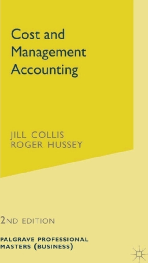 Cost and Management Accounting av Jill Collis, Roger Hussey (Paperback)