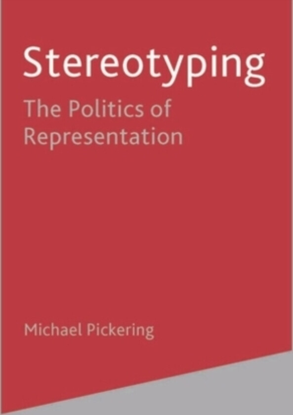 Stereotyping av Michael Pickering (Paperback)