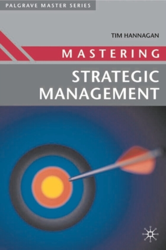 Mastering Strategic Management av Tim Hannagan (Paperback)