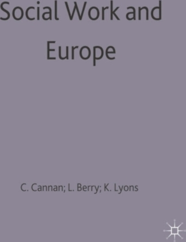 Social Work and Europe av Lynne Berry, Crescy Cannan, Karen Lyons (Paperback)