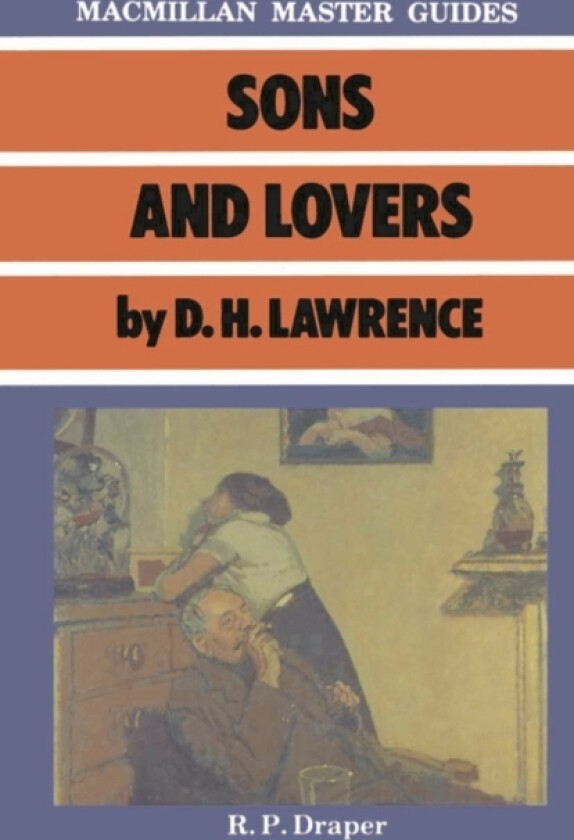 Sons and Lovers by D.H. Lawrence av R.P. Draper (Paperback)