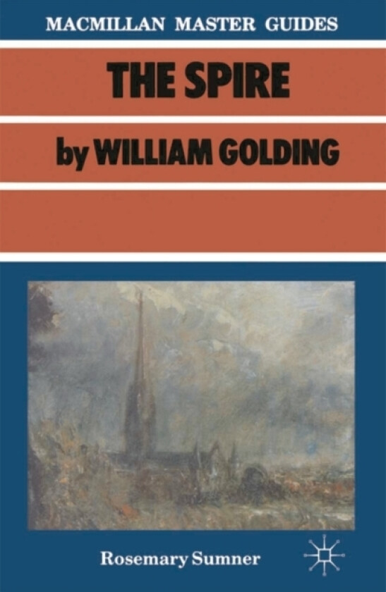 Golding: The Spire av Rosemary Sumner (Paperback)