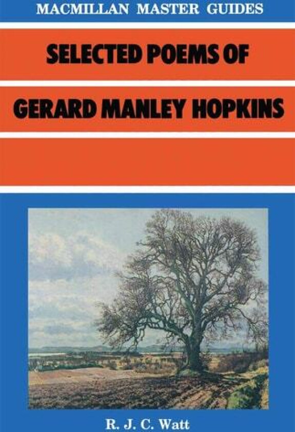 Selected Poems of Gerard Manley Hopkins av R J C Watt (Paperback)