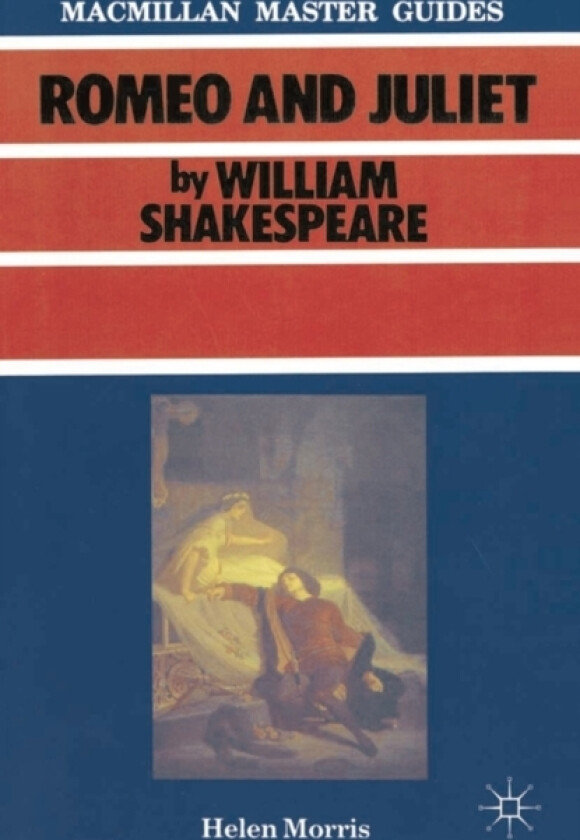 Shakespeare: Romeo and Juliet av Helen Morris (Paperback)