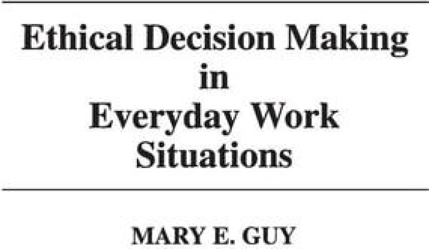 Ethical Decision Making in Everyday Work Situations av Mary E. Guy (Paperback)
