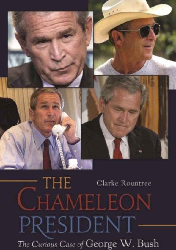 The Chameleon President av Clarke Rountree (Hardcover)
