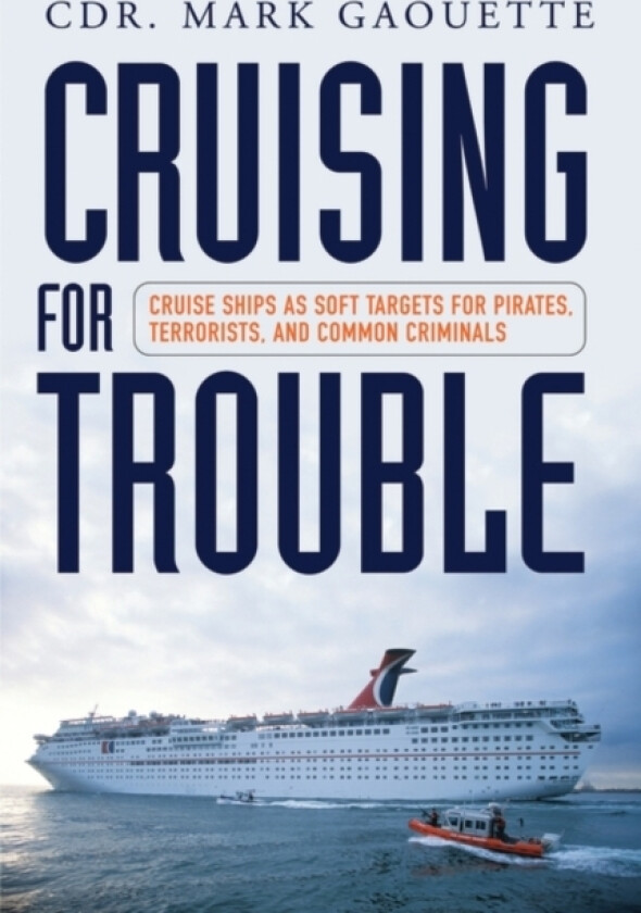Cruising for Trouble av Mark Gaouette (Hardcover)