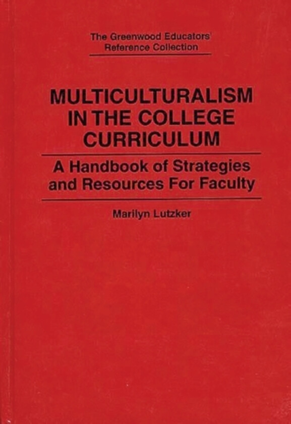 Multiculturalism in the College Curriculum av Marilyn Lutzker (Hardcover)