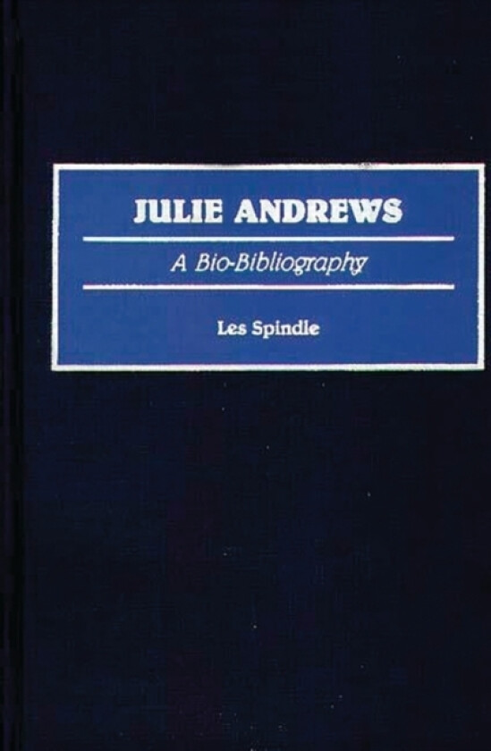 Julie Andrews av Les Spindle (Hardcover)