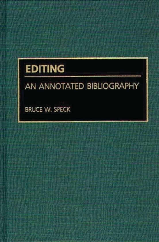 Editing av Bruce W. Speck (Hardcover)