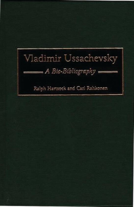 Vladimir Ussachevsky av Ralph M. Hartsock, Carl Rahkonen (Hardcover)