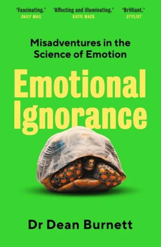 Emotional Ignorance av Dean Burnett
