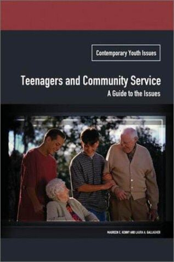Teenagers and Community Service av Maureen Kenny, Laura A. Gallagher (Hardcover)