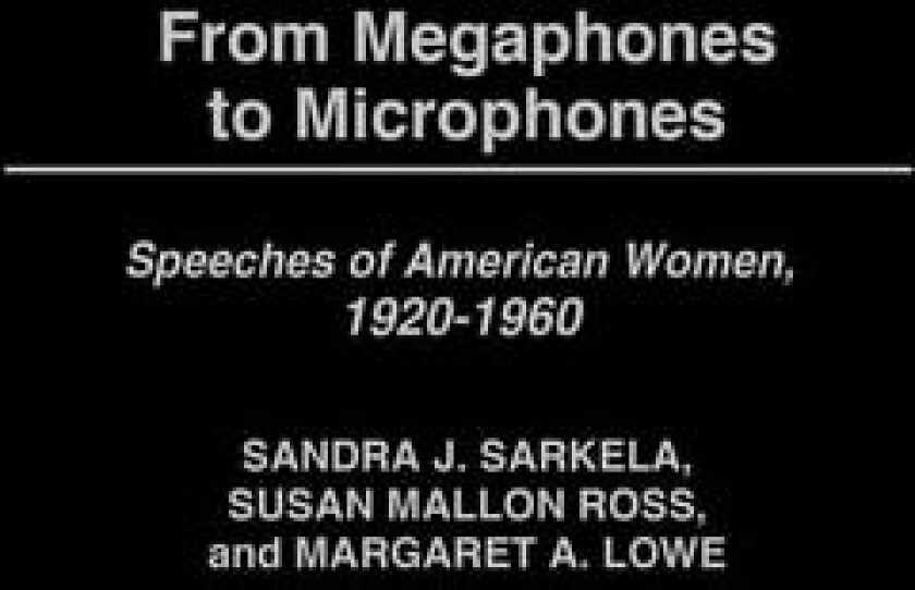 From Megaphones to Microphones av Sandra J. Sarkela, Susan Ross, Margaret Lowe (Hardcover)