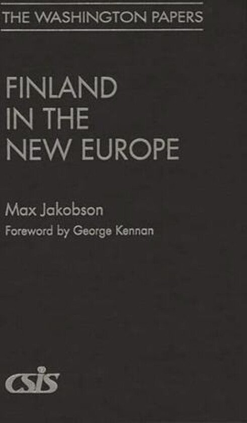Finland in the New Europe av Max Jakobson (Hardcover)