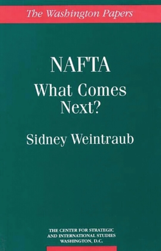 NAFTA av Sidney Weintraub (Hardcover)