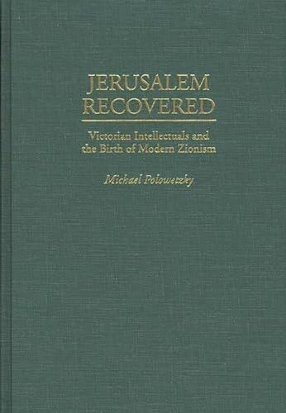 Jerusalem Recovered av Michael Palowetzky (Hardcover)