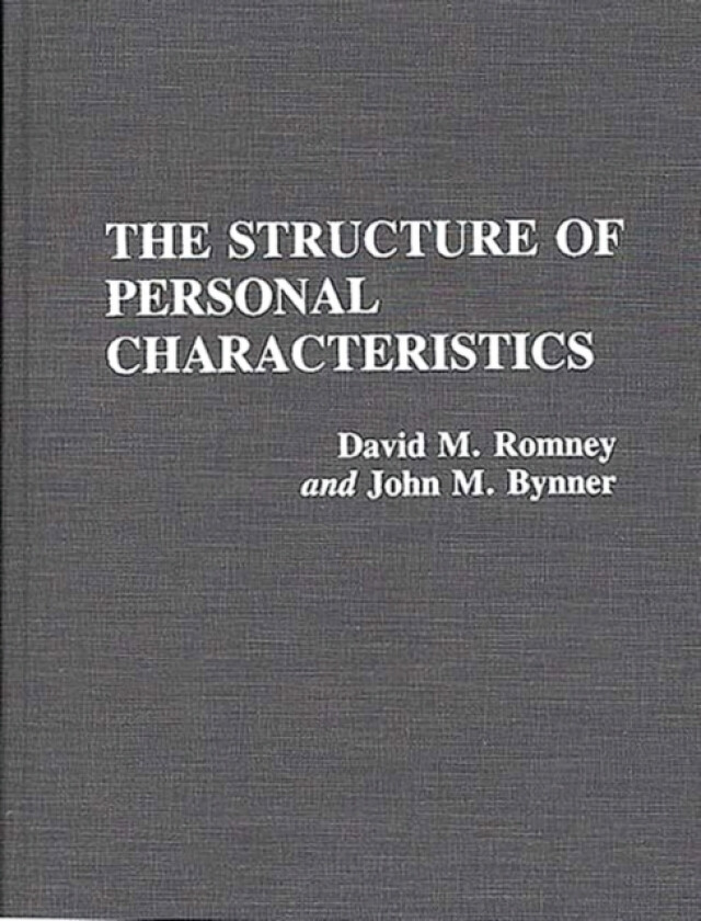The Structure of Personal Characteristics av John M. Bynner, David Romney (Hardcover)