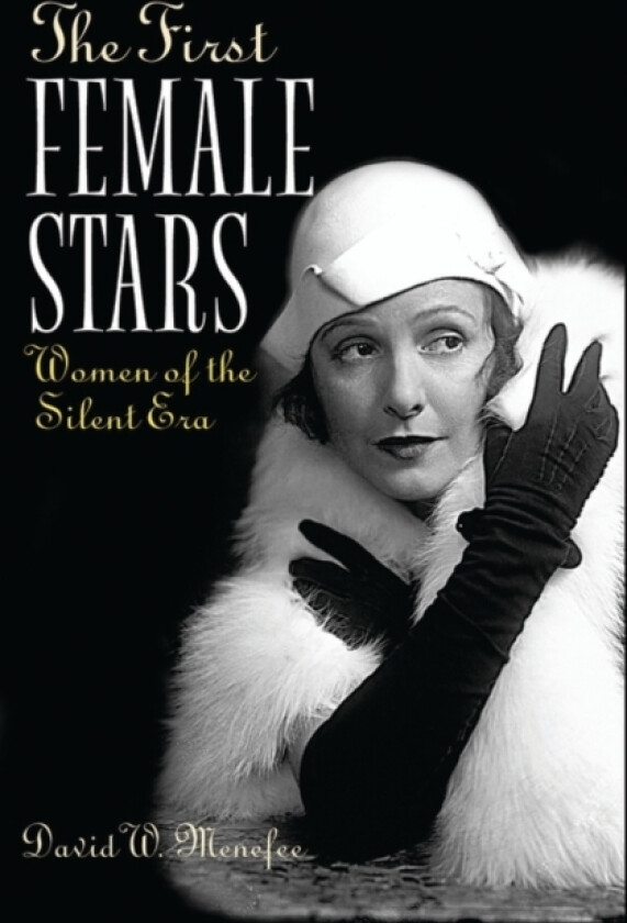 The First Female Stars av David W. Menefee (Hardcover)