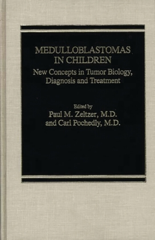 Medulloblastomas in Children av Paul Zelter (Hardcover)