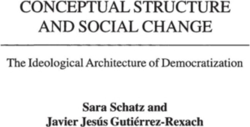 Conceptual Structure and Social Change av Sara Schatz, Javier Jesus Gutierrez-Rexach (Hardcover)