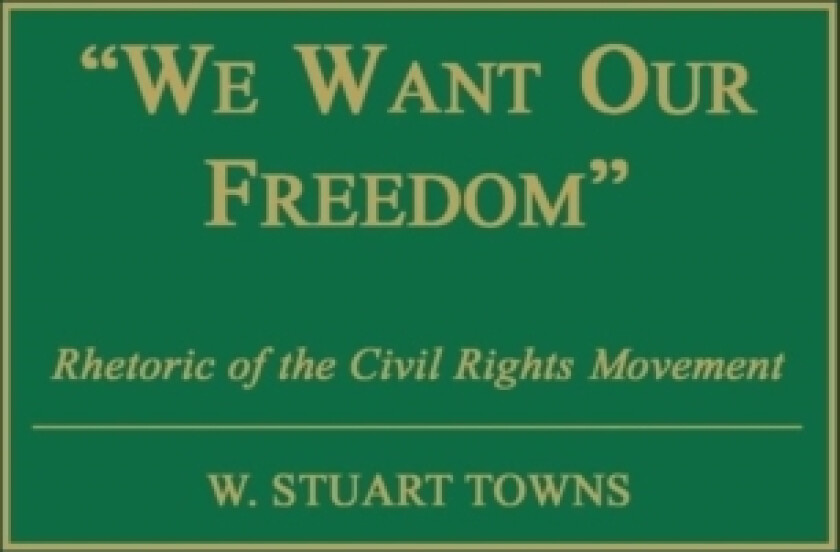 We Want Our Freedom av W.Stuart Towns (Hardcover)