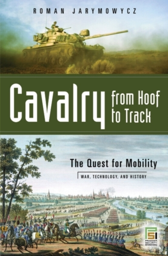 Cavalry from Hoof to Track av Roman Jarymowycz (Hardcover)