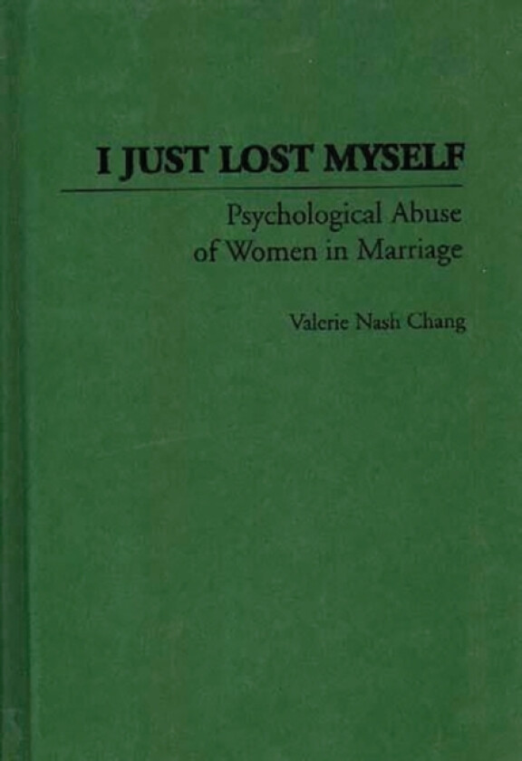 I Just Lost Myself av Valerie Nash Chang (Hardcover)