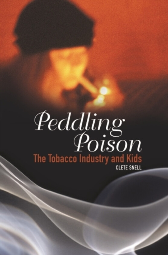 Peddling Poison av Clete Snell (Hardcover)