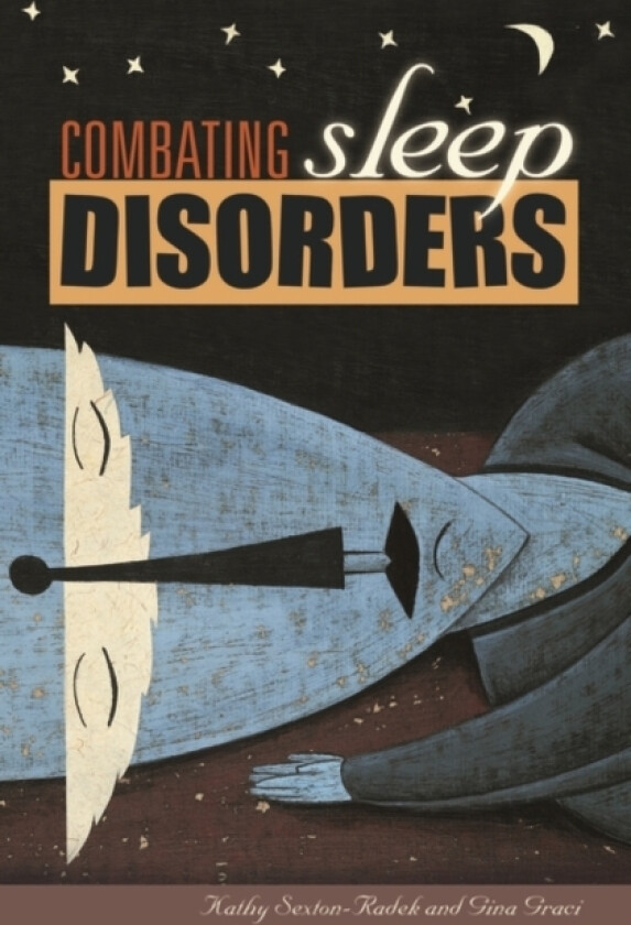 Combating Sleep Disorders av Gina Graci, Kathleen J.Sexton-Radek Ph.D. (Hardcover)