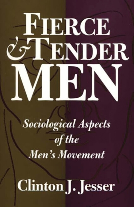 Fierce and Tender Men av Clinton J. Jesser (Paperback)