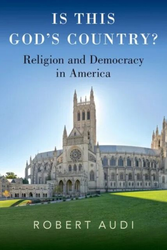 Is This God'S Country? Av Robert (John A. O'Brien Professor Of Philosophy John A. O'Brien Professor Of Philosophy University Of Notre D