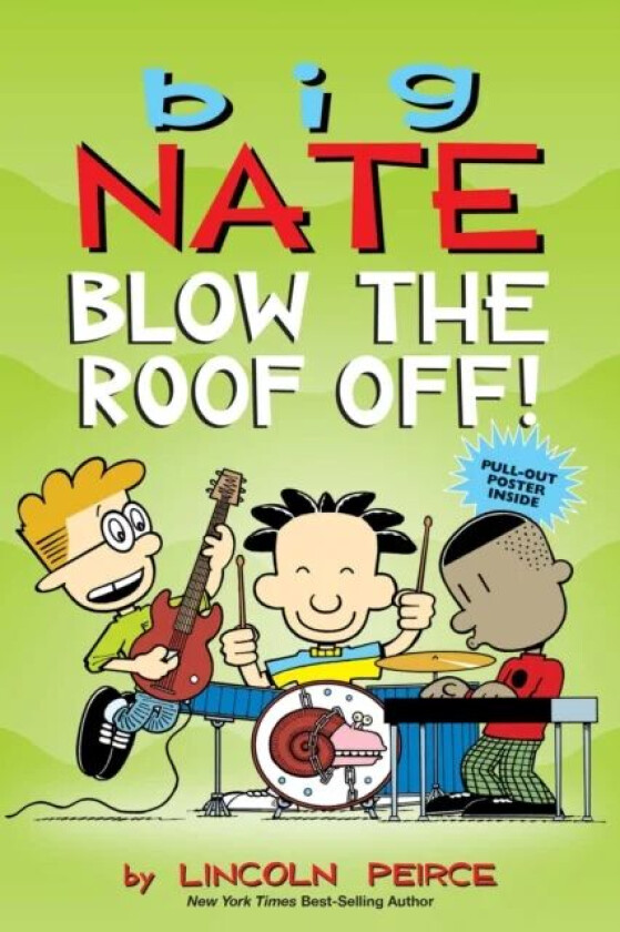 Big Nate: Blow the Roof Off! av Lincoln Peirce