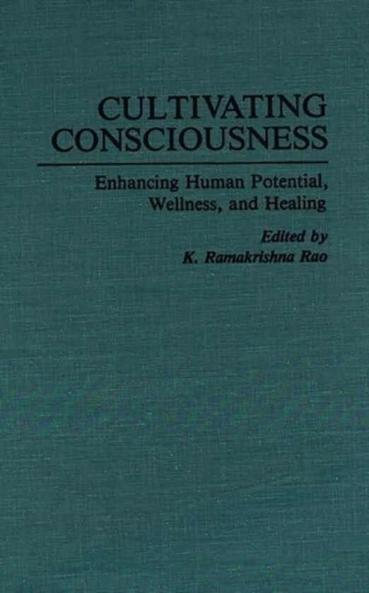 Cultivating Consciousness av K R Rao (Hardcover)