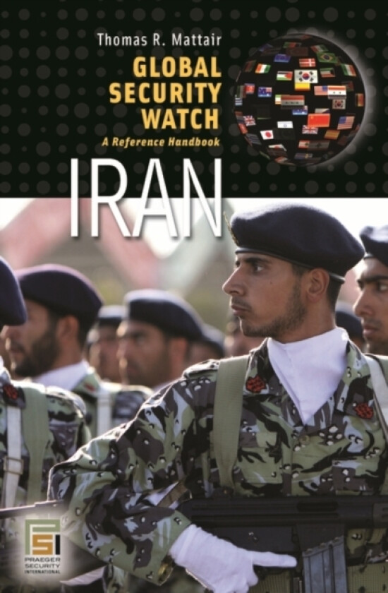 Global Security Watch—Iran av Thomas R. Mattair (Hardcover)
