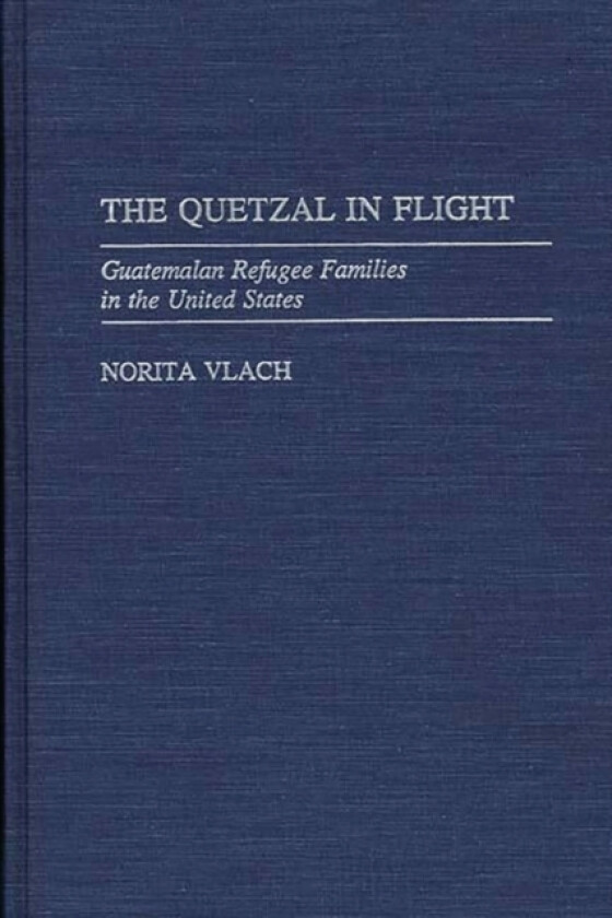 The Quetzal in Flight av Norita Vlach (Hardcover)