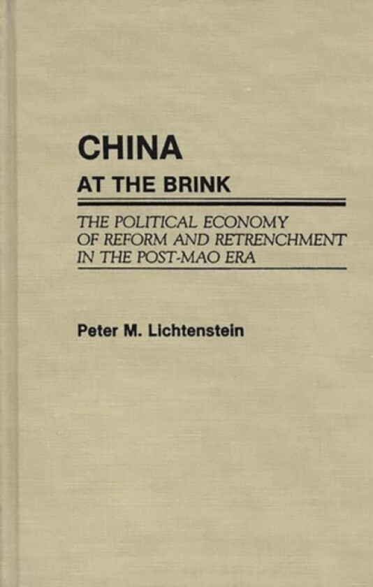 China at the Brink av Peter Lichtenstein (Hardcover)