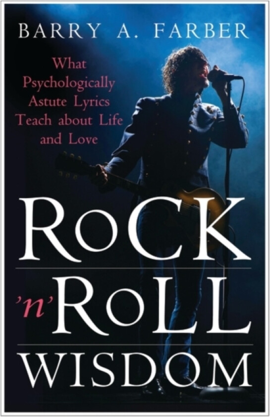 Rock 'n' Roll Wisdom av Barry A. Farber (Hardcover)