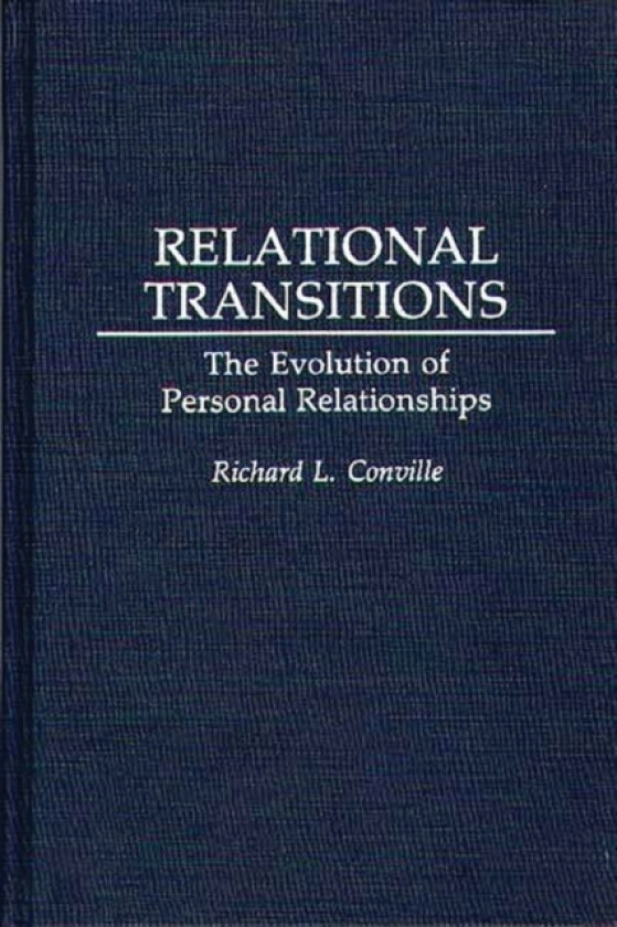 Relational Transitions av Richard L. Conville (Hardcover)