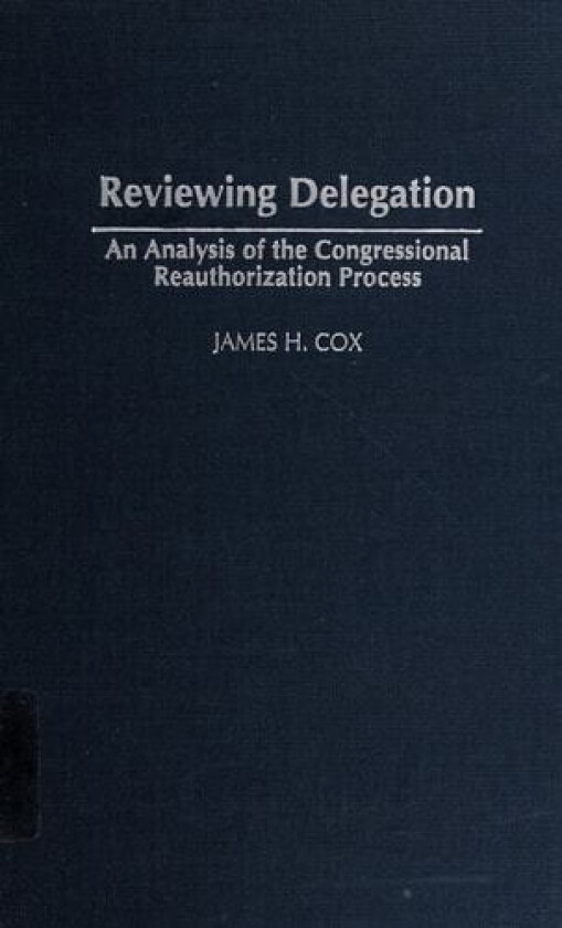 Reviewing Delegation av James H. Cox (Hardcover)