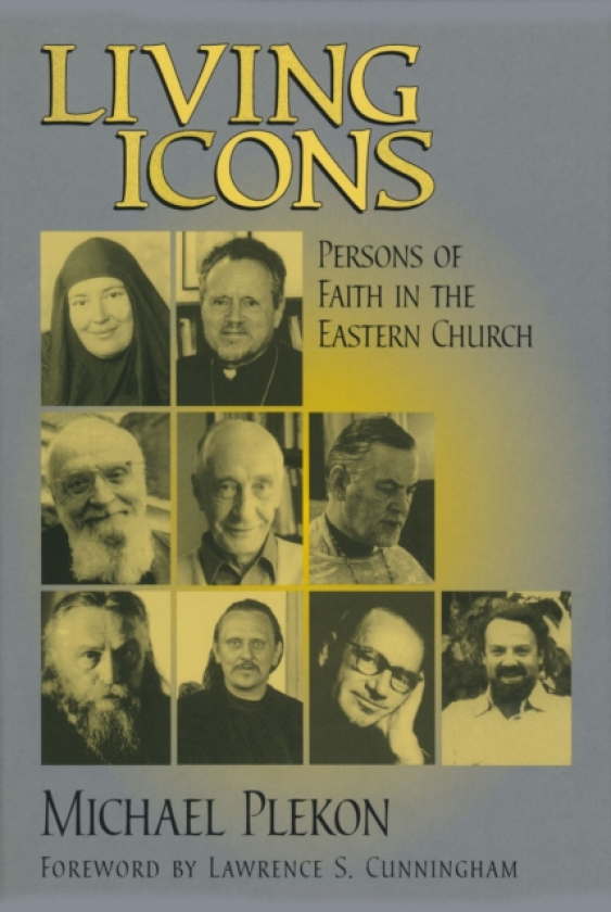 Living Icons Persons of Faith in the Eastern Church