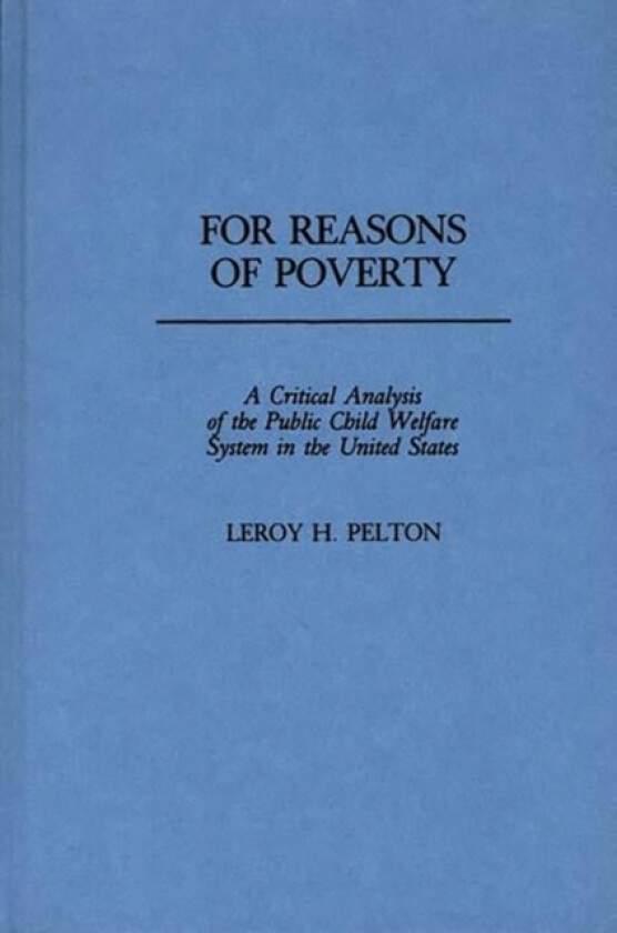 For Reasons of Poverty av Leroy Pelton (Hardcover)
