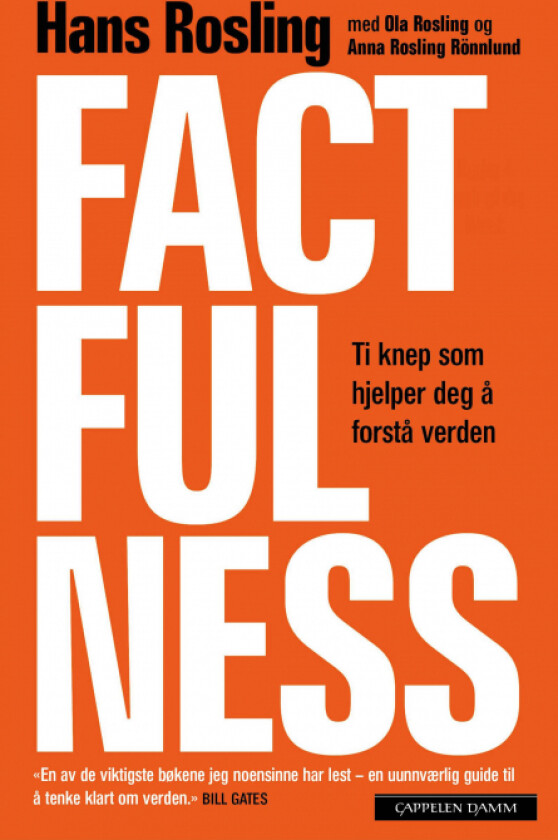 Factfulness av Hans Rosling, Ola Rosling, Anna Rosling Rönnlund