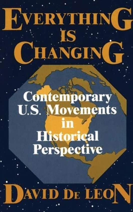 Everything is Changing av David De Leon (Hardcover)