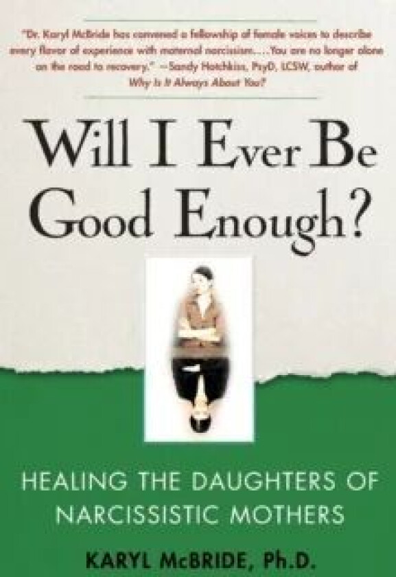 Will I Ever Be Good Enough? av Dr. Karyl Ph.D. McBride